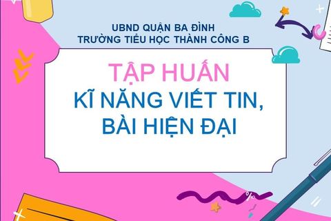 Hướng tới việc giáo viên nào cũng có thể là một “phóng viên”