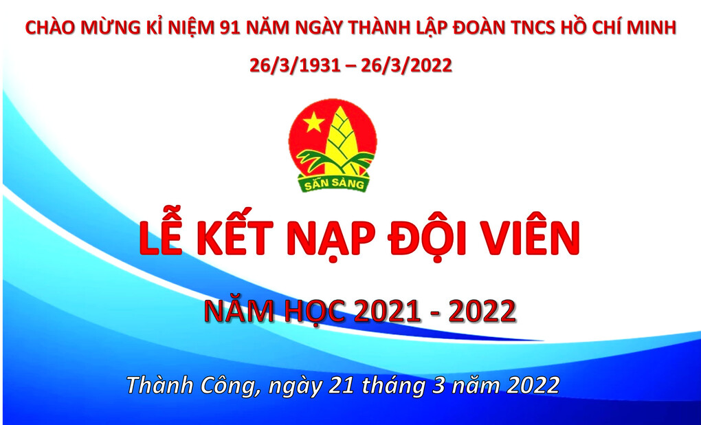 Lễ kết nạp Đội viên mới năm học 2021-2022