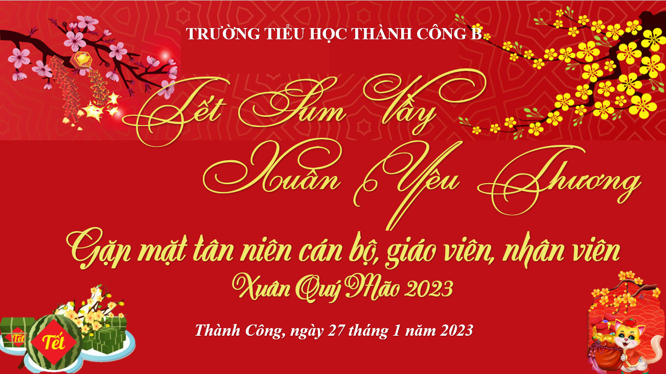 Rộn ràng niềm vui gặp mặt đầu xuân Quý Mão 2023 của CBGVNV trường Tiểu học Thành Công B