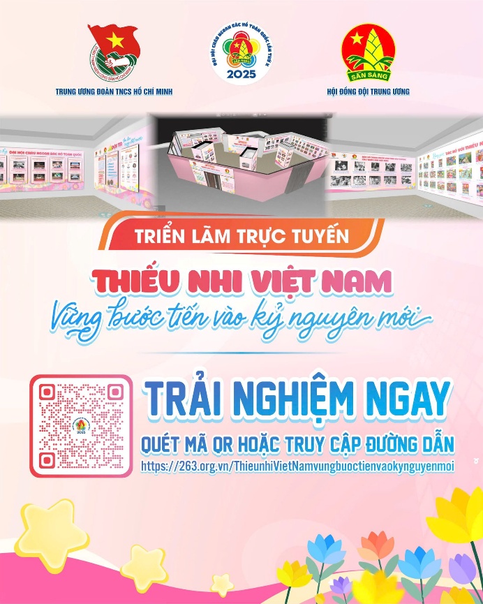 Có thể là hình ảnh về văn bản cho biết 'អ る 2025 TRUNG ƯƠNG ĐOÀN TNCS TRUNGUUNGDOANTNCSHÓCHMINH 00 ÓCH CHI MINH SAN SANSANG SANG HỘI ĐỒNG ĐỘI TRUNG ƯƠNG 電 級感肉理生 年脂合館商 TRIỂN LÃM TRỰC TUYẾN THIẾU NHI VIỆT NAM Vậng bước tiến vào kỷ nguyên mới TRẢI NGHIỆM NGAY QUÉT MÃ OR HOẶC TRUY CẬP ĐƯỜNG DẪN ttps/g/.e/eie'